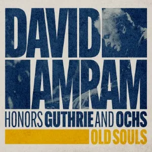 David Amram Honors Guthrie and Ochs - Old Souls CD