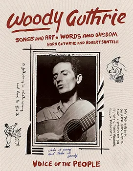 Woody Guthrie: Songs and Art * Words and Wisdom cover art